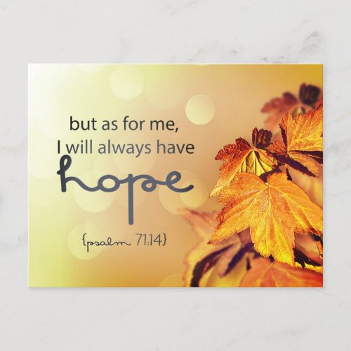 Psalm 7114 I will always have HOPE Maple Leaves Postcard