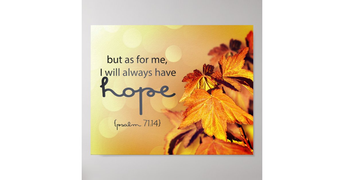 Psalm 71:14 I will always have HOPE Maple Leaves Poster | Zazzle