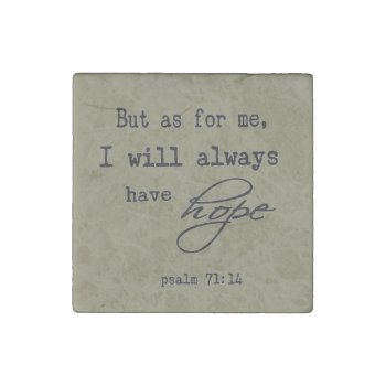 Psalm 71:14 Inspirational Bible Verse Quote Stone Magnet by StraightPaths at Zazzle