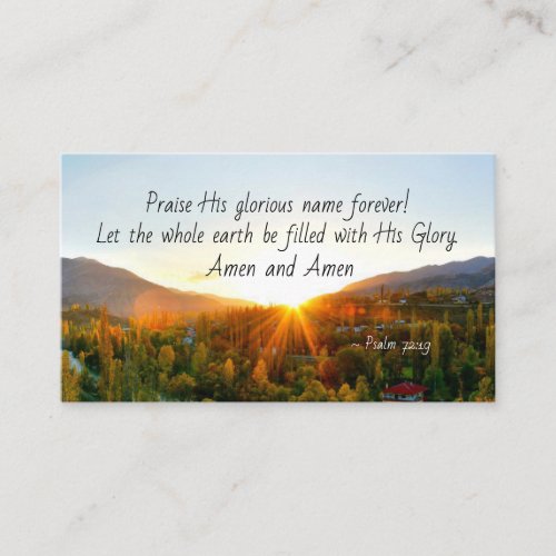 Psalm 7219 Let the earth be filed with His Glory Business Card