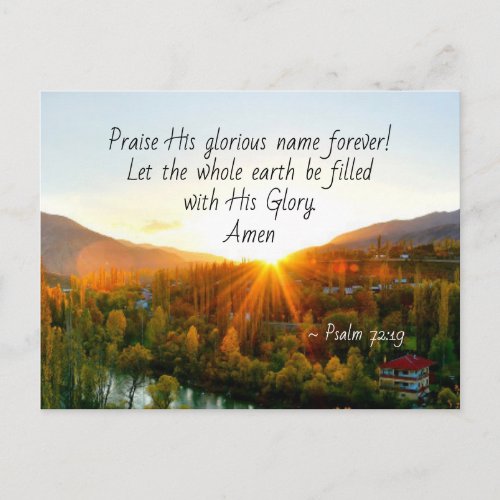 Psalm 7219 Let the earth be filed with His Glory Postcard