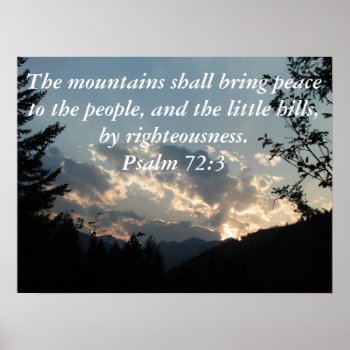 Psalm 72:3 Poster by nwmtphoto at Zazzle