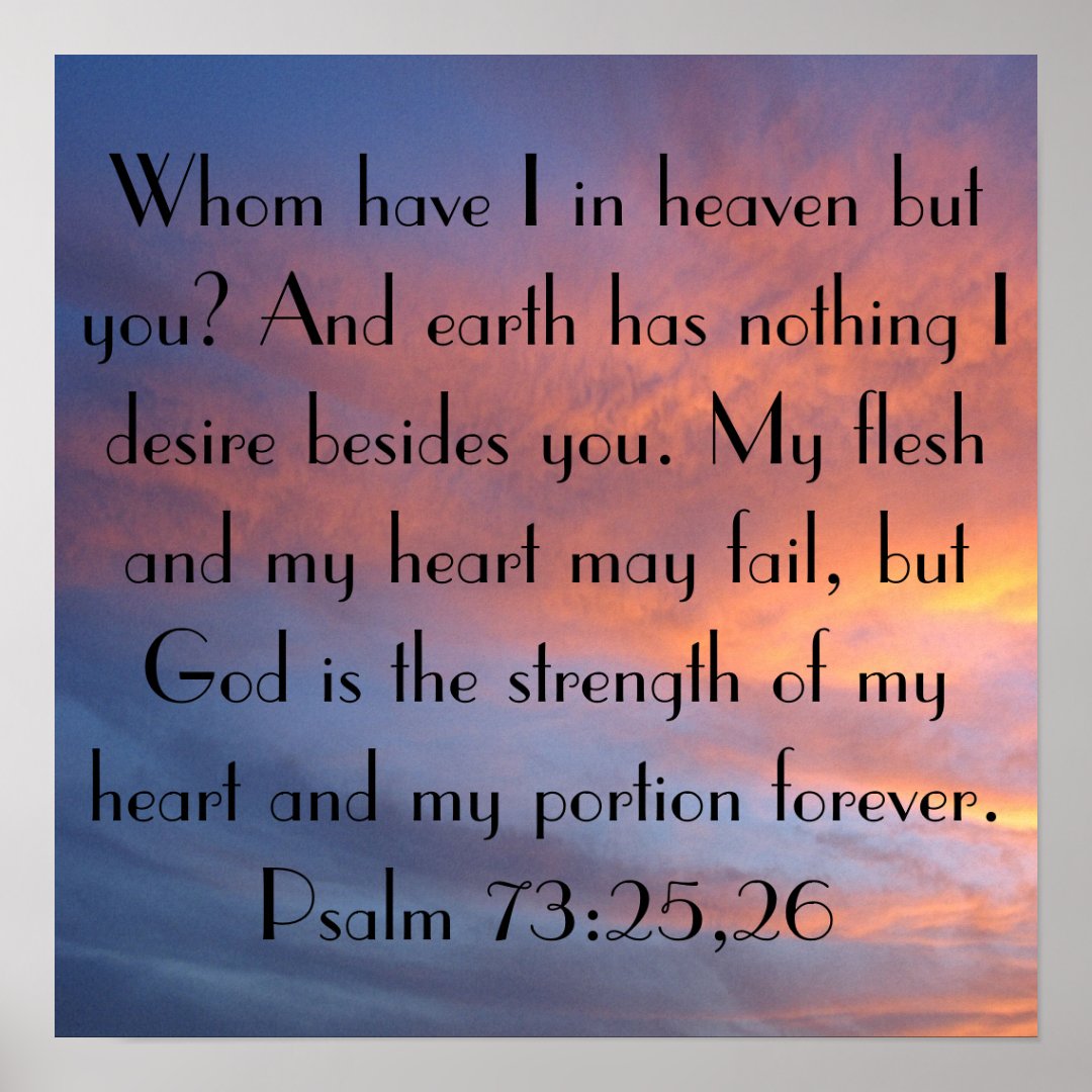 Psalm 73:25-26 bible verse sunset sky poster | Zazzle