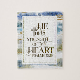 Psalm 73:26 He is the Strength of my Heart Jigsaw Puzzle