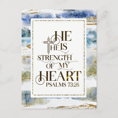 Psalm 7326 He is the Strength of my Heart  Postcard