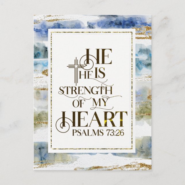 Psalm 73:26 He is the Strength of my Heart  Postcard (Front)