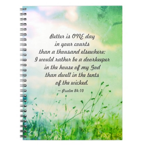 Psalm 8410 Better is ONE Day in Your Courts Bible Notebook