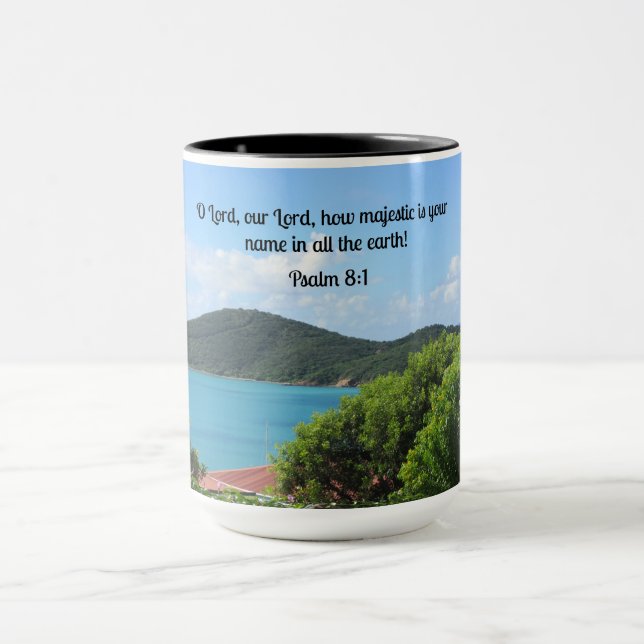 Psalm 8:1 O Lord, our Lord, how majestic is  Mug (Center)