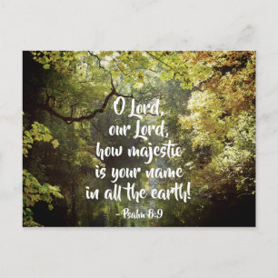 Psalm 8:9 O Lord, How Majestic is Your Name Postcard