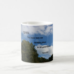 Psalm 90:1 Lord, You have been our dwelling... Coffee Mug