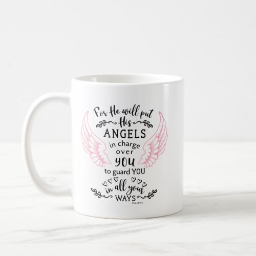 Psalm 9111 Bible Scripture Verse Angels Guard Coffee Mug