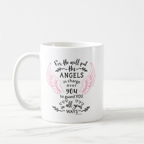 Psalm 9111 Bible Scripture Verse Angels Guard Coffee Mug