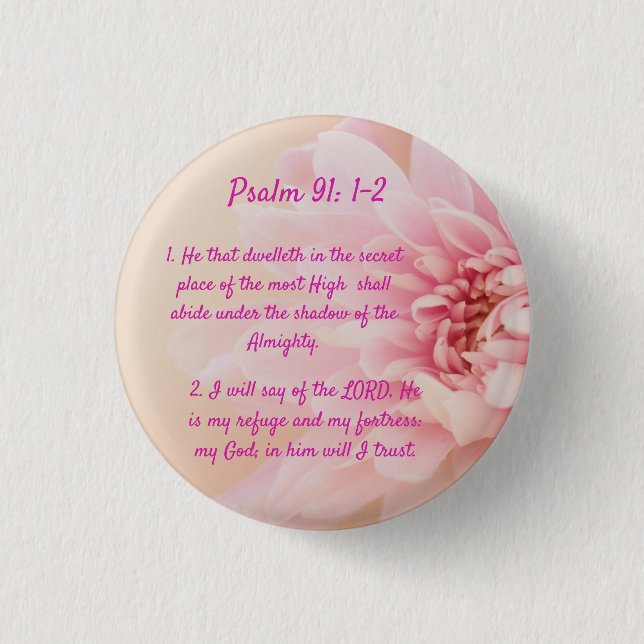 Psalm 91:1-2  button (Front)
