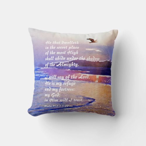 Psalm 911_2 He that dwelleth in the secret place Throw Pillow