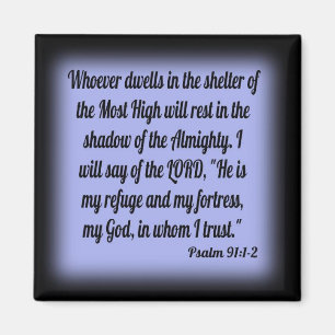 Psalm 91:1-2 magnet