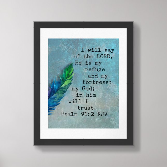 Psalm 91:2 Bible Verse Framed Art (Framed Front)
