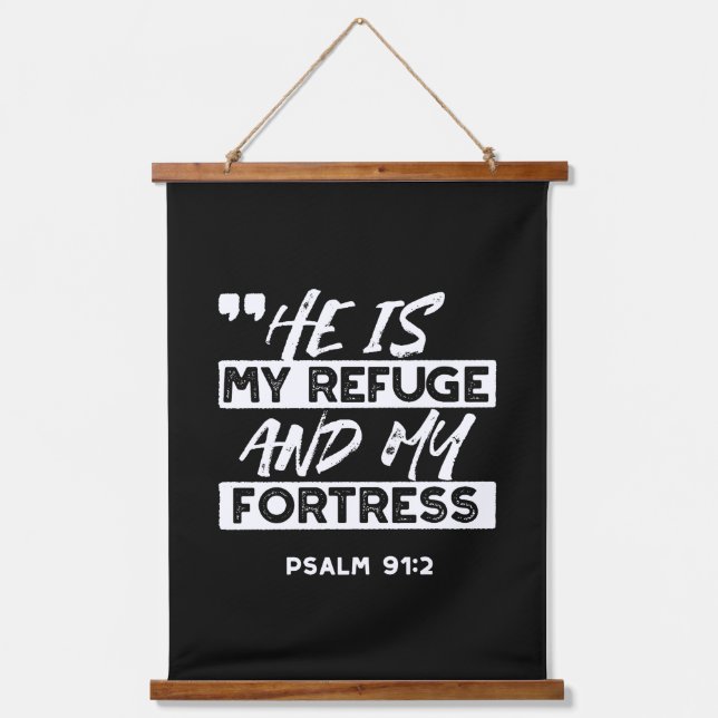 Psalm 91:2 – My Refuge and My Fortress Christian Hanging Tapestry (Front)