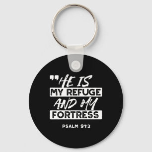 Psalm 91:2 – My Refuge and My Fortress Christian Keychain