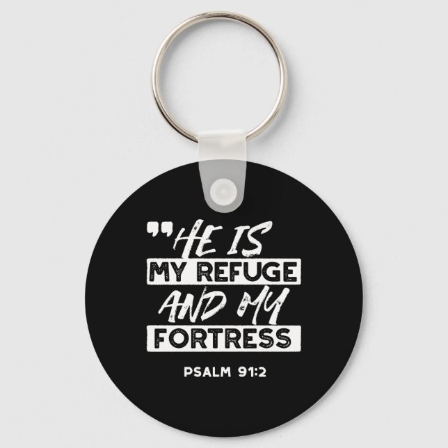 Psalm 91:2 – My Refuge and My Fortress Christian Keychain (Front)