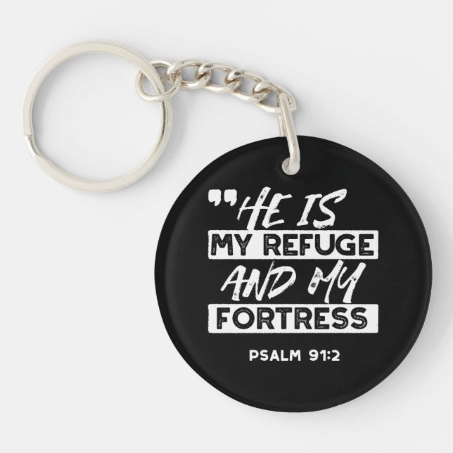 Psalm 91:2 – My Refuge and My Fortress Christian Keychain (Front)
