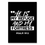 Psalm 91:2 – My Refuge and My Fortress Christian Table Number