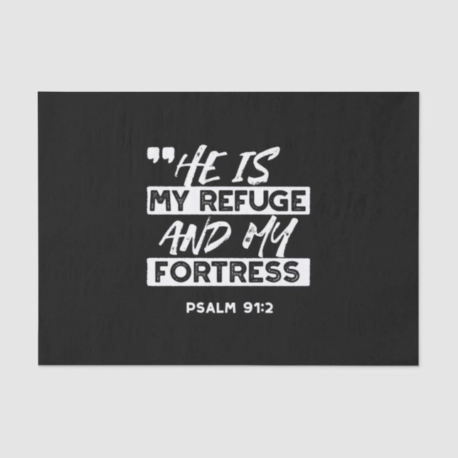 Psalm 91:2 – My Refuge and My Fortress Christian Tissue Paper (Front)