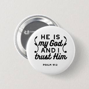 Psalm 91:2 – Trust in God Christian Bible Verse Button