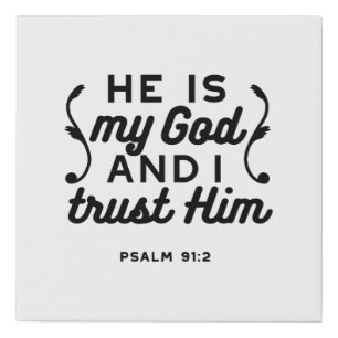 Psalm 91:2 – Trust in God Christian Bible Verse Faux Canvas Print