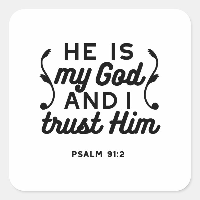 Psalm 91:2 – Trust in God Christian Bible Verse Square Sticker (Front)