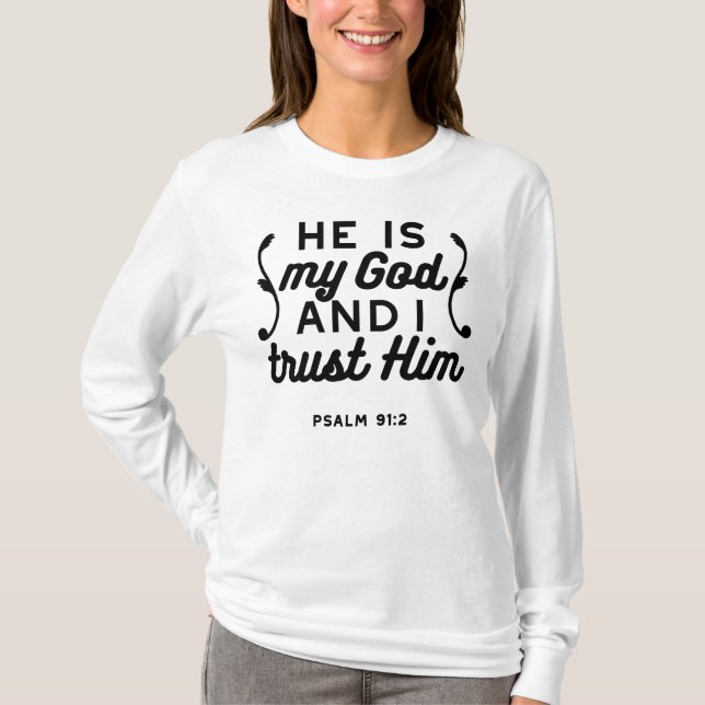 Psalm 91:2 – Trust in God Christian Bible Verse T-Shirt (Front)