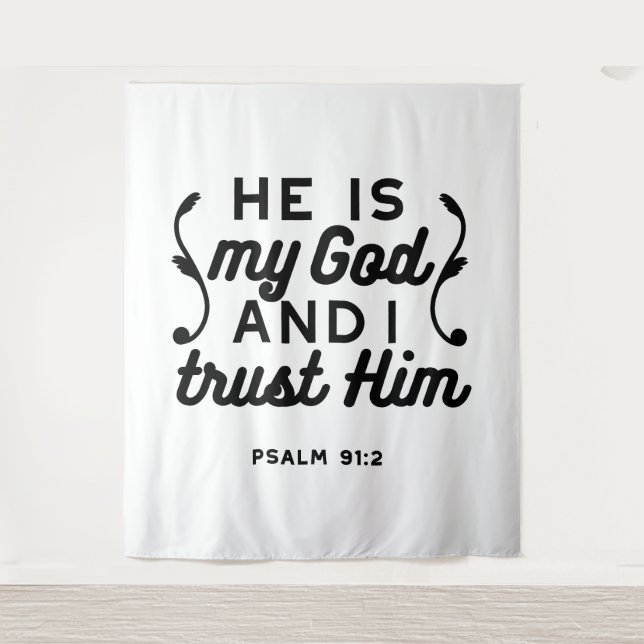Psalm 91:2 – Trust in God Christian Bible Verse Tapestry (Front)