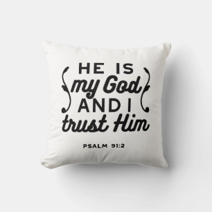 Psalm 91:2 – Trust in God Christian Bible Verse Throw Pillow