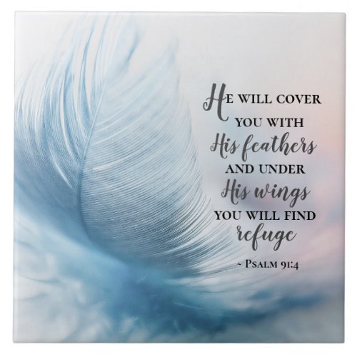 Psalm 914 He will cover you with His Feathers Ceramic Tile
