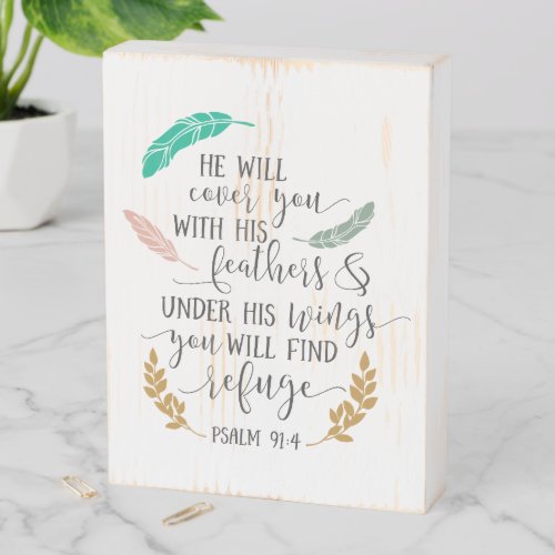 Psalm 914 He will cover you with His feathers Wooden Box Sign