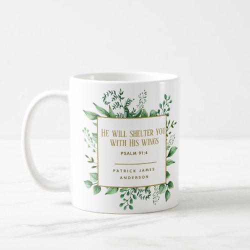 Psalm 914 He will shelter you Custom Name         Coffee Mug