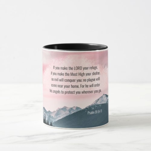 Psalm 919_11 If you make the LORD your refuge Mug