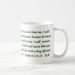 Psalm 91 Because He Loves Me Blue Green Mug