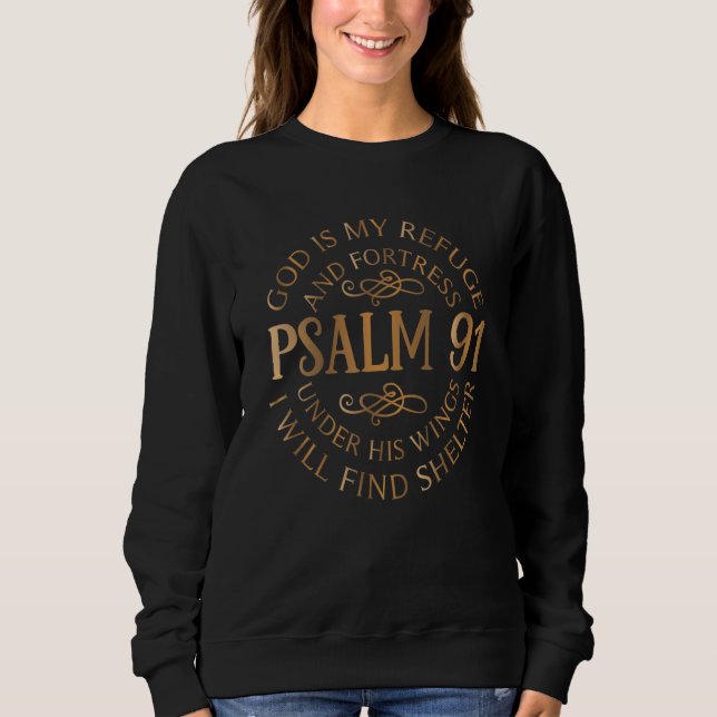 PSALM 91, Bible Verse, Cross, Christian Sweatshirt (Front)