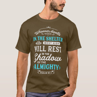 Psalm 91 Bible Verse Quote Almighty Protection Ref T-Shirt