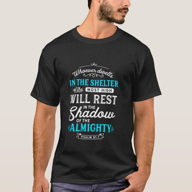 Psalm 91 Bible Verses Quote Almighty Protection Re T-Shirt (Front)
