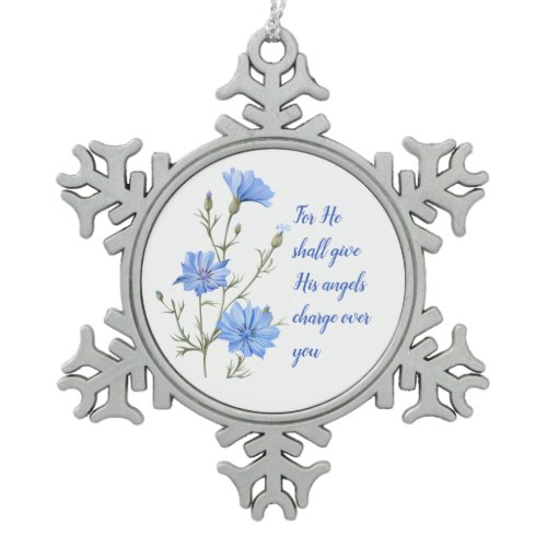 Psalm 91  He Shall Give His Angels Inspirational Snowflake Pewter Christmas Ornament