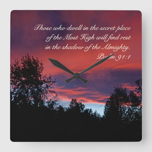 Psalm 91 Those who dwell in the secret place Square Wall Clock