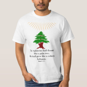 Psalm 92: 12-13 Cedar of Lebanon T-Shirt