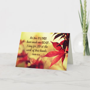 Psalm 92:4 For You, O LORD, have made me GLAD Card
