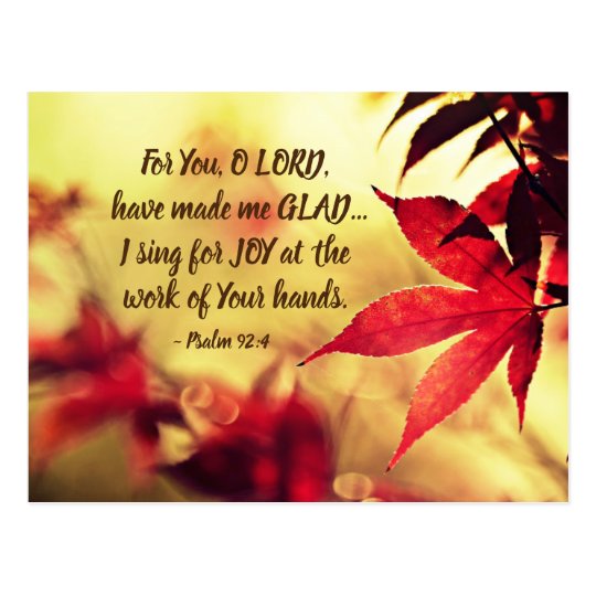psalm-92-4-for-you-o-lord-have-made-me-glad-postcard-zazzle