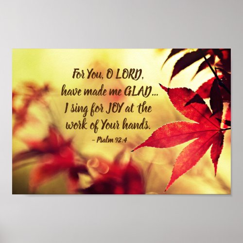 Psalm 924 For You O LORD have made me GLAD Poster