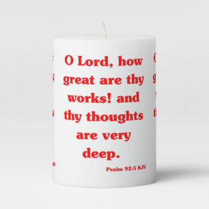 Psalm 92:5 KJV Bible Verse Pillar Candle
