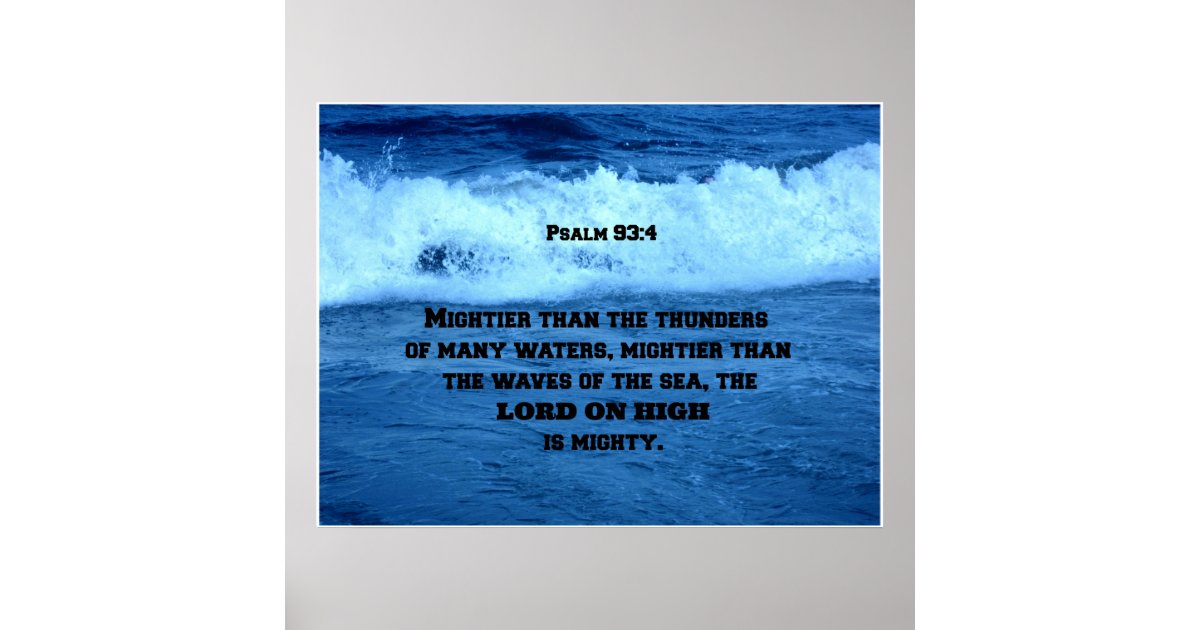 Psalm 93 4 Mightier Than The Thunders Of Many Poster