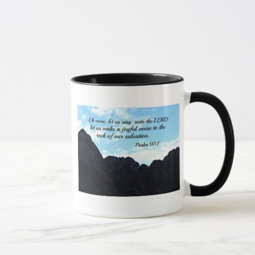 Psalm 951 O come let us sing unto the Lord Mug