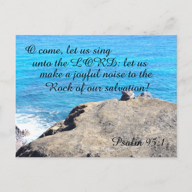 Psalm 95:1 O come, let us sing unto the Lord Postcard (Front)